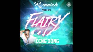 "Ding Dong - Flair Is In The Air (Official Audio) - [Flairy Riddim] - September 2022"