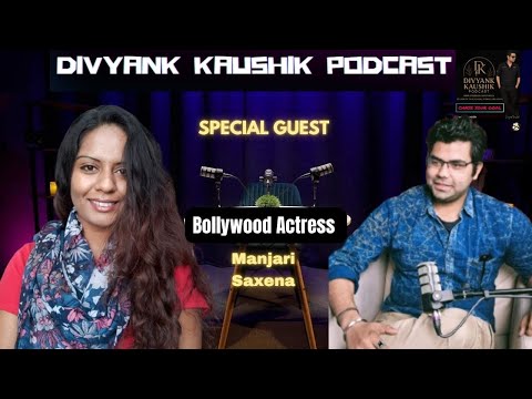 Divyank Kaushik Bollywood Actress Manjari Saxena 