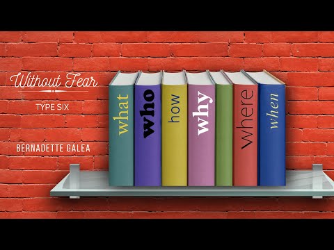 'Without Fear' (Enneagram Type Six) - Bernadette Galea