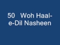 Woh Haal-e-Dil Nasheen