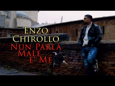 Enzo Chirollo - Nun Parlà Male E' Me (Video Ufficiale 2023)
