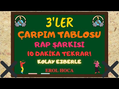 Çarpım Tablosu Kolay Ezberleme Rap Şarkısı 3'ler | Üçler Çarpım Tablosu Şarkılı Kolay Öğrenme