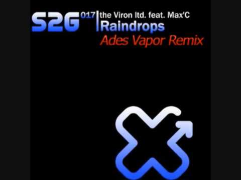 The Viron Ltd feat. Max'C - Raindrops (Ades Vapor Original Remix)