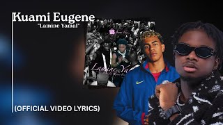 Download lagu Kuami Eugene - Lamine Yamal ( VIDEO LYRICS) mp3