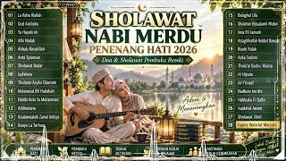 Download lagu SHOLAWAT NABI MERDU 2026 | Penenang Hati & Pembuka Rezeki | Teman Aktivitas Sehari-hari mp3