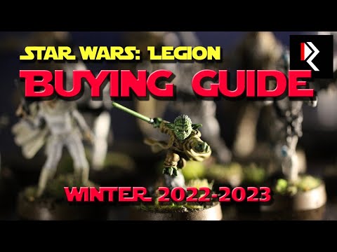 Star Wars: Legion Buying Guide (Winter 2022-2023)