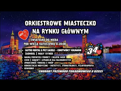 Live : 34. Finał WOŚP Kraków – Orkiestrowe Miasteczko | WOŚP 34 Final Kraków – Orchestra Town