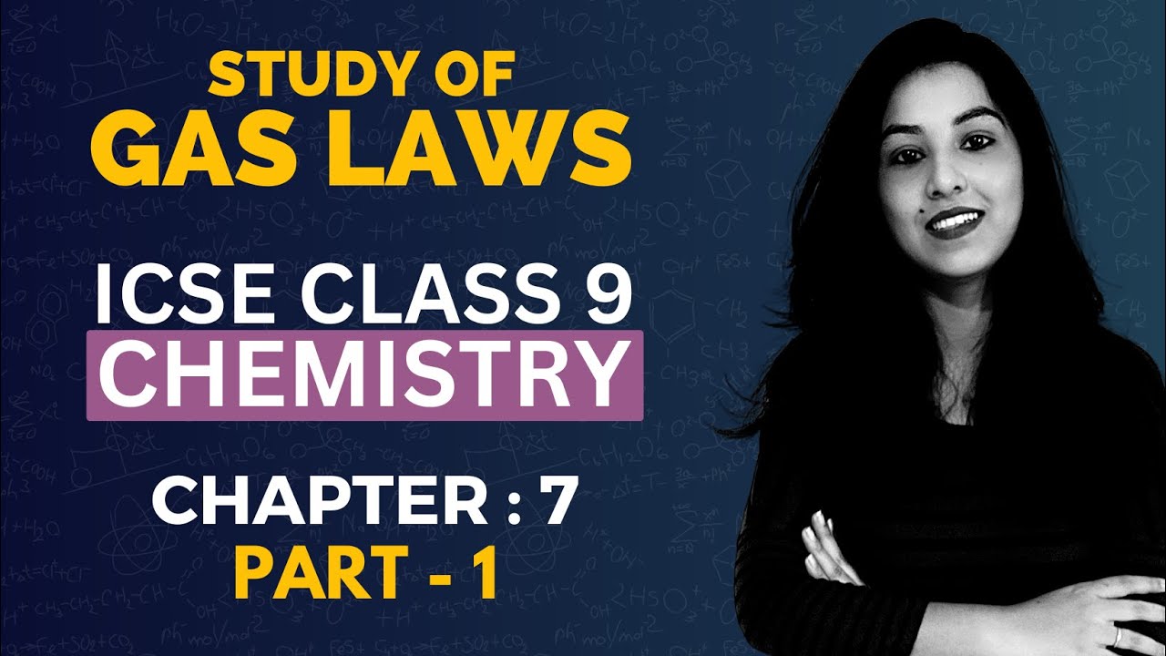 Study of Gas Laws | ICSE CLASS 9 Chemistry | Part-1 | Chemistry Mastery