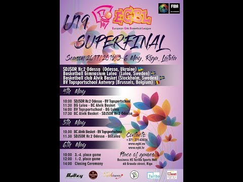 LIVE – 10:00 , 06.05.2018 European Girls Basketball League – Superfinal U19