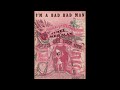 I'm a Bad Bad Man (1946)