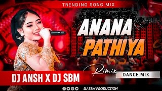 Download lagu Anana Pathiya Dj Song | A Na Na Pad Diya Dj Ansh x Dj Sbm |  Instagram Viral Dj Song #trendingvideo mp3
