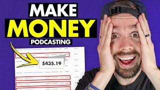 How To Make Money Podcasting | 14 Strategies To Monetize your Podcast and Get More Downloads