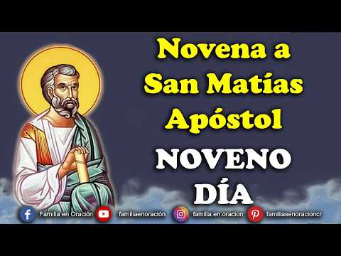 Novena a San Matías Apóstol - Día 9 🙏 13 de Mayo 2026