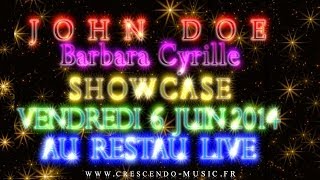 SHOWCASE John Doe & Barbara Cyrille au RESTAU LIVE vendredi 6 juin 2014,réalisé par Acétone