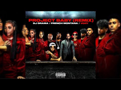 French Montana x DJ Drama - Project Baby (Remix) ft. Vory [Official Audio]
