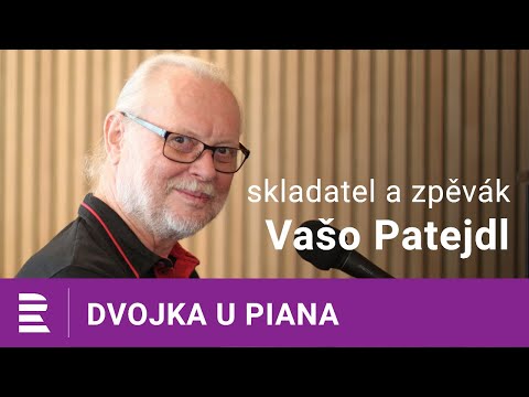 Dvojka u piana: Vašo Patejdl