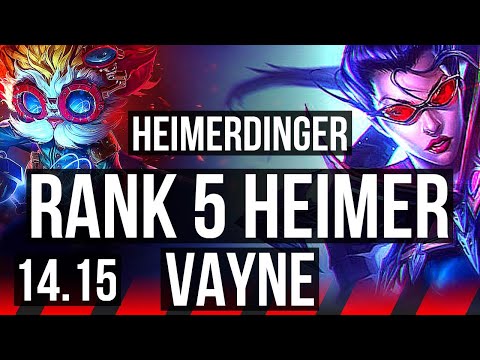 HEIMERDINGER vs VAYNE (TOP) | Rank 5 Heimer, 700+ games | VN Grandmaster | 14.15