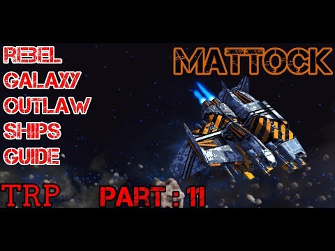 Rebel Galaxy Outlaw: Ships Guide - PART 11 - MATTOCK - Medium Cargo Ship