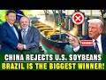 Say No To U S Soybeans China Frantically Imports 2 4 Million Tons Of Soybeans From Brazil
