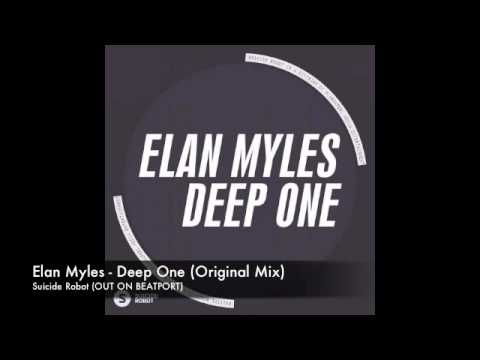 Elan Myles - Deep One (Original Mix)