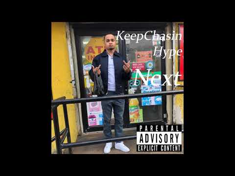 KeepChasin Hype - Next
