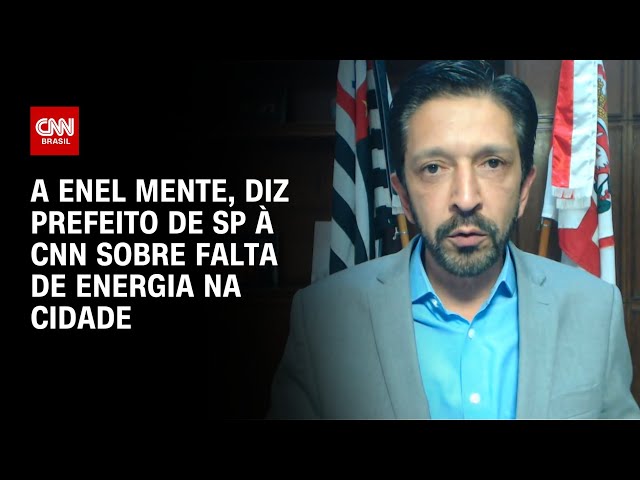 A Enel mente, diz prefeito de SP à CNN sobre falta de energia na cidade | CNN 360º
