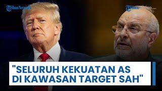 Iran Ancam Balas AS terkait Campur Tangan Trump, Qalibaf: Seluruh Kekuatan AS di Kawasan Target Sah