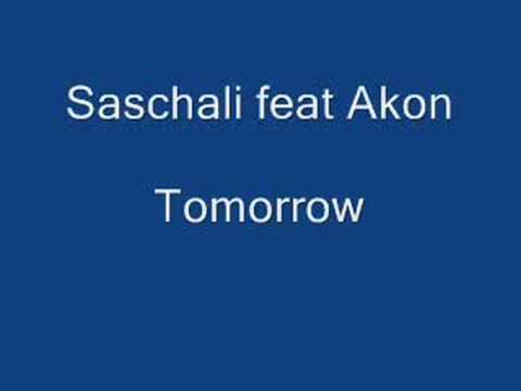 Saschali feat akon Tomorrow (official Konvict)