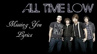 Download lagu All Time Low - Missing You Lyrics mp3 Download lagu All Time Low - Missing You Lyrics mp3