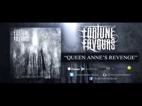 Fortune Favours - Queen Anne's Revenge