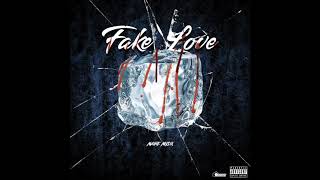 Maine Musik - Fake Love [OFFICIAL AUDIO]