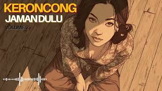 Download lagu 💖 Nostalgia Keroncong 60an 70an | Kumpulan Lagu Lawas yang Menyentuh Hati mp3