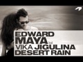 Edward Maya Ft Vika Jigulina Desert Rain HQ