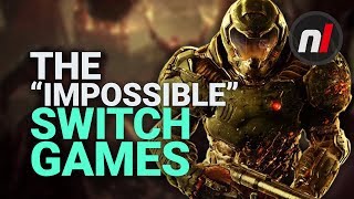 The "Impossible" Nintendo Switch Ports