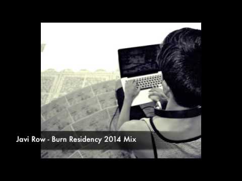 Javi Row - Burn Residency 2014 Winner Mix