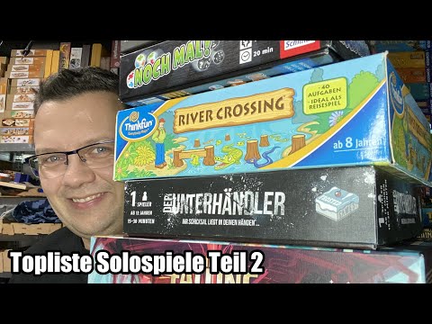 Solospiele Topliste Teil 2 - Abenteuer, Logik, Kinder- aber auch Kennerspiele - für Jung und Alt
