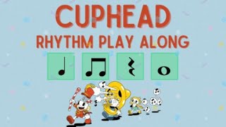 Cuphead Rhythm Play Along
