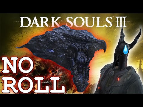 Can you beat DARK SOULS 3 Without Rolling?
