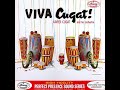 Xavier Cugat - Viva Cugat! - 1961 (FULL ALBUM)