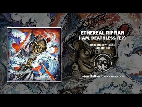 Ethereal Riffian - I AM. Deathless (RBF 015 CD, 2016) [FULL EP STREAM]