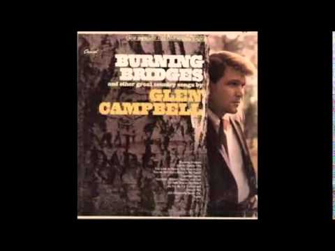 Burning Bridges - Glen Campbell