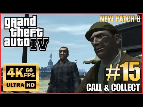 GRAND THEFT AUTO IV 4K 60fps Walkthrough Part 15 "Call & Collect, Have a Heart" New Patch 8