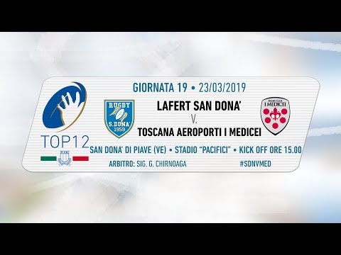 TOP12 2018/19, Giornata 19 - Lafert San Donà v Toscana Aeroporti I Medicei
