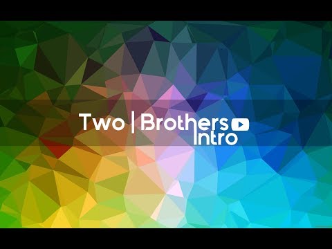Two Brothers | INTRO