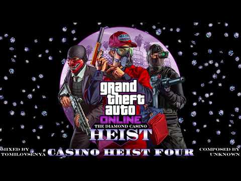 GTA Online: Diamond Casino Heist Original Score — Casino Heist Four