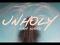 Sam Smith - Unholy (Lyrics) Ft. Kim Petras