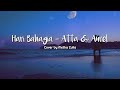 Hari Bahagia - Atta & Aurel (Lirik) Cover by Metha Zulia