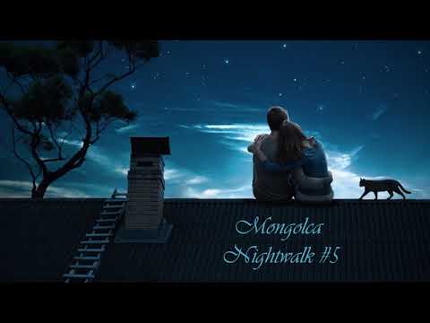Mongolca - Nightwalk #5 Official