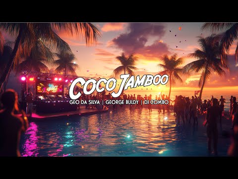 Mr President - Coco Jamboo (Geo Da Silva, George Buldy & Dj Combo) Radio Mix