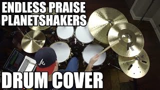 Endless Praise - Planetshakers Drum Cover HD